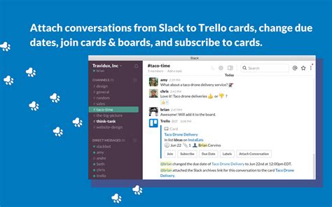 At the time of writing, here's what we like: Trello | Slack App Directory