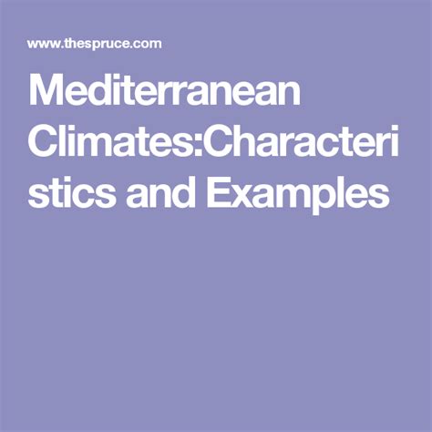 mediterranean climates characteristics and examples mediterranean climates greatful