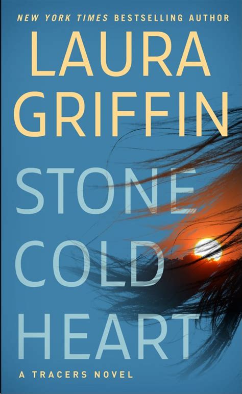 Stone Cold Heart Out Now Laura Griffin New York Times Bestselling Author