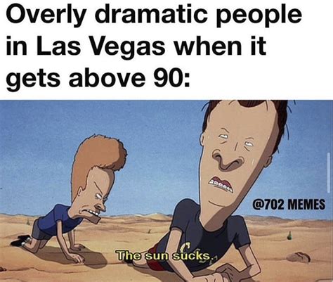 These Vegas Memes Will Make You Miss Sin City Desert Life Memes