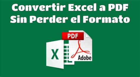 C Mo Convertir Un Archivo De Excel A Pdf Sin Perder El Formato Gratis