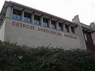 The Detroit Historical Museum - Detroit Moxie
