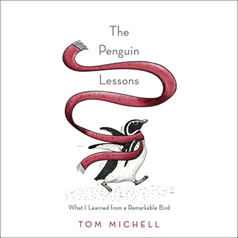 The Penguin Lessons What I Learned From A Remarkable Bird Audible Audio Edition
