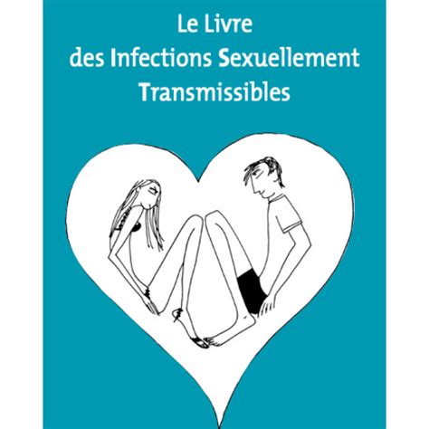 Le Livre Des Infections Sexuellement Transmissibles L Humanith Que