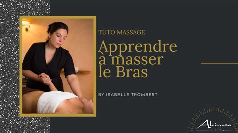Tuto Massage Apprendre A Masser Le Bras Blocage Du Coude Douleur à L épaule Sportifs