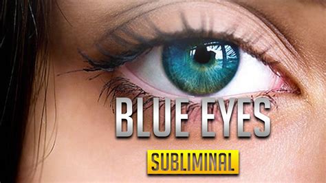 🎧 Silent Subliminal Get Blue Eyes Fast Youtube