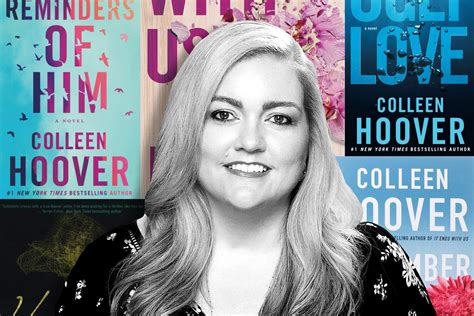 Colleen Hoover Books The Authors Success Is Due To Much More Than