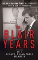 The Blair Years by Alastair Campbell - Penguin Books Australia