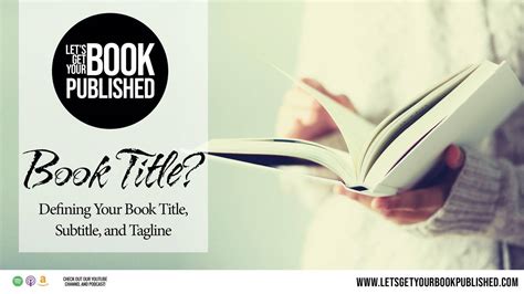 Defining Your Book S Title Subtitle And Tagline