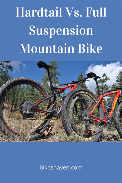 Full Suspension Vs Hardtail Mountain Bikes Detailed Comparison For