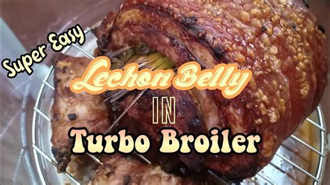 Lechon Pork Belly Turbo Broiler Youtube