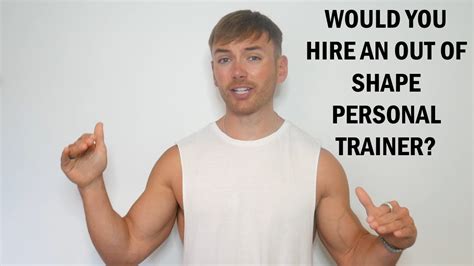 Would You Hire An Out Of Shape Personal Trainer Youtube
