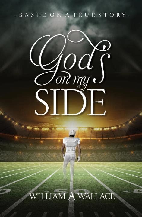 Gods On My Side Based On A True Story By William Wallace Bookshop