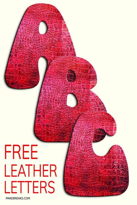 Free Leather Effect Printable Alphabet Make Breaks Free Printable
