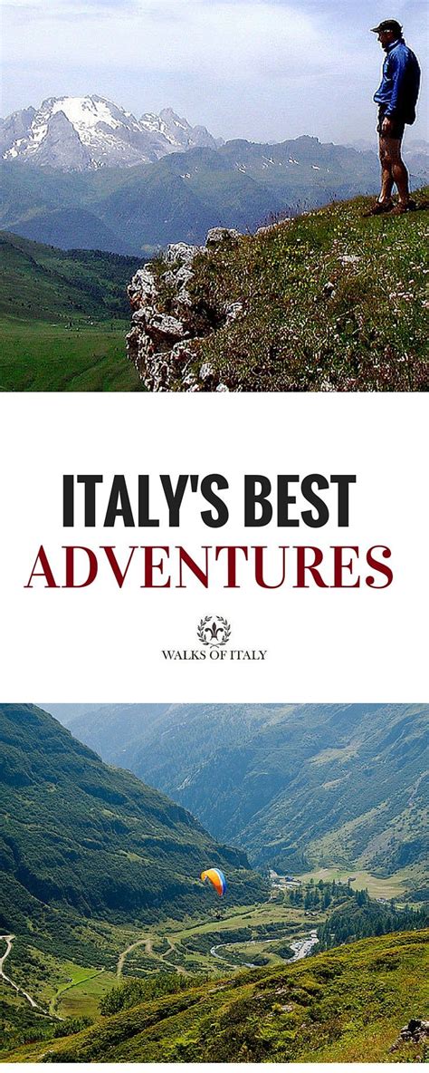 A Guide To Our Favorite Outdoor Adventures In Italy Walks Of Italy Outdoors Adventure