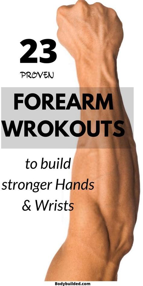 How To Get Bigger Forearms And Wrists 21 Best Forearm Exercises In