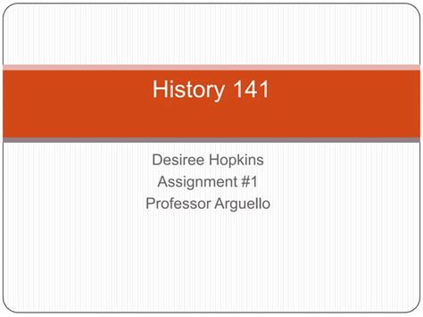 History 141 Assign 1 Ppt