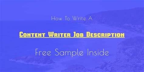 Your job description is the first touchpoint between your company and your new hire. How To Write A Content Writer Job Description (With Free ...