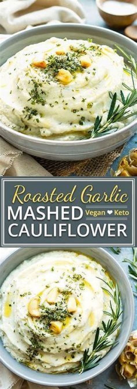 Roasted Garlic Mashed Cauliflower Is A Wonderful Vegan Ketogenic Low Carb And Paleo