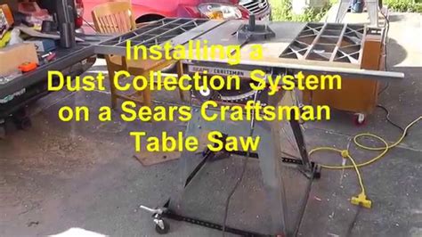 Installing A Dust Collection System On A Craftsman Table Saw Youtube
