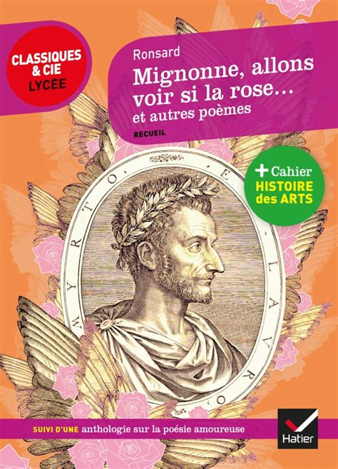 Mignonne Allons Voir Si La Rose Et Autres Poèmes Editions Hatier