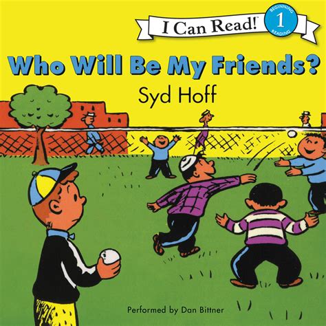 Who Will Be My Friends Audiobook By Syd Hoff — Download And Listen Now