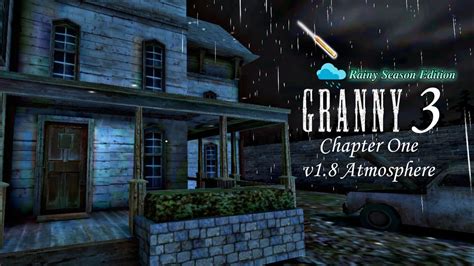 granny 3 in granny v1 8 atmosphere rainy season hard mode full gameplay youtube