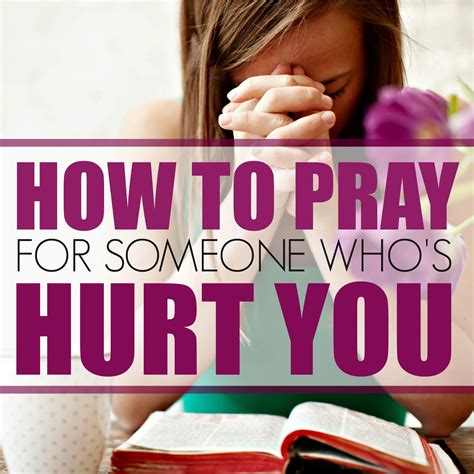 How To Pray For Someone Whos Hurt You Footprints Of