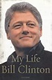 My Life, Volume I: The Early Years by Bill Clinton