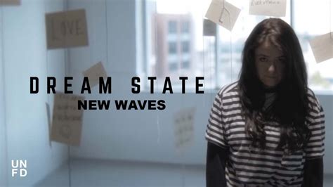 Dream State New Waves Official Music Video Youtube