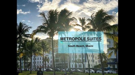 Where To Stay In South Beach Miami Metropole Suites Hotel Review