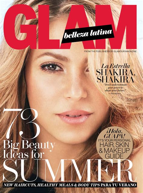 Shakira Covers Glam Belleza Latina Here Are 6 Things We Learned Her Beauty Regimen In The Story