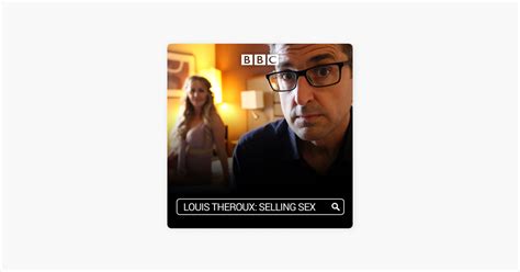 ‎louis Theroux Selling Sex On Itunes