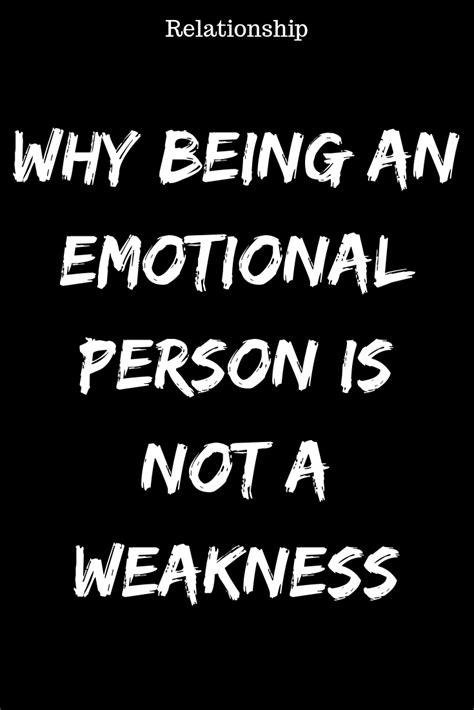 Why Being An Emotional Person Is Not A Weakness Idealcatalogs
