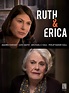 Ruth & Erica (Serie de TV) (2012) - FilmAffinity