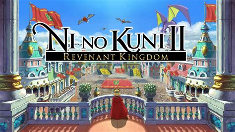 Ni No Kuni 2 Revenant Kingdom Review Bagogames