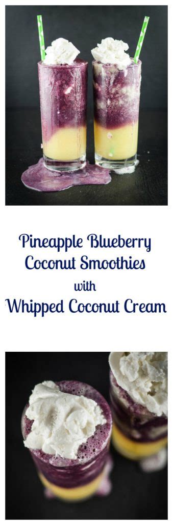 Pineapple Blueberry Coconut Smoothies With Whipped Coconut