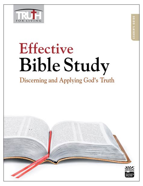 Effective Bible Study Discerning And Applying Gods Truth Adult Bible