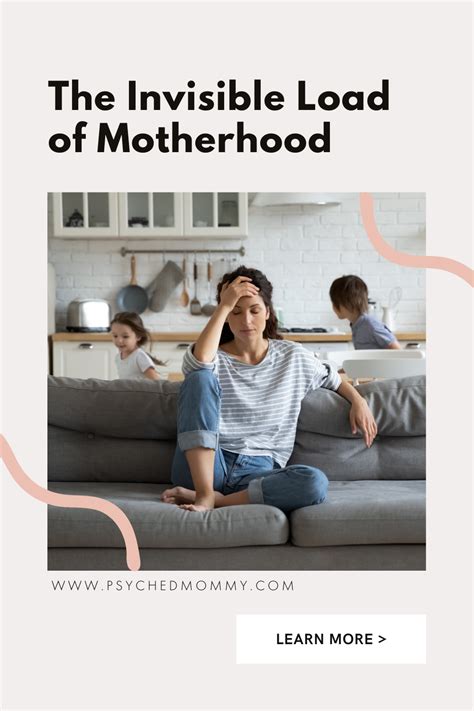 The Invisible Load Of Motherhood — Psyched Mommy