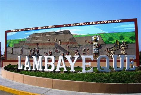 General Information About Lambayeque Peru Best Peru Tours