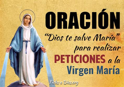Oración Dios Te Salve María Para Realizar Peticiones A La Virgen
