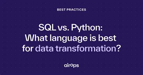 Sql Vs Python What Language Is Best For Data Transformation