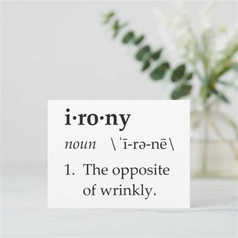 Irony Definition The Opposite Of Wrinkly Postcard Zazzle