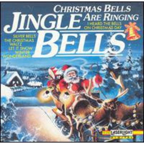 Christmas Bells Are Ringing Jingle Bells