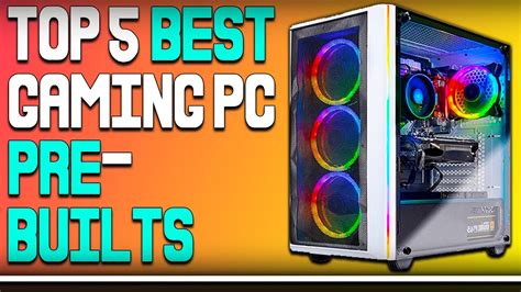 Top 5 Best Pre Built Gaming Pcs You Can Buy Right Now On Amazon Youtube