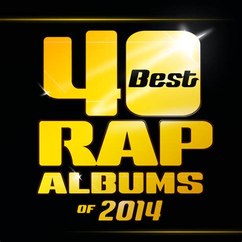 The 40 Best Rap Albums Of 2014