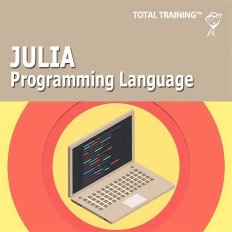 Julia Programming Language Julia Juliaprogramminglanguage Elearning Totaltraining Coding
