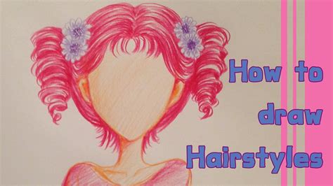 วิธีวาดผมม้วนมัดแกละ How To Draw 2 Ponytails Hairstyle Youtube