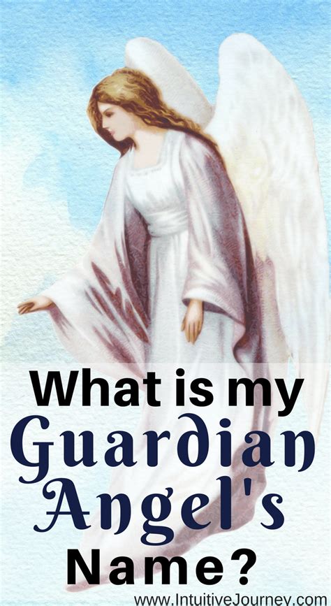 What Is My Guardian Angels Name Guardian Angels Angel Angel Spirit