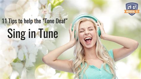 11 Tips To Help The Tone Deaf Sing In Tune Youtube